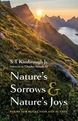 Nature's Sorrows and Nature's Joys by S T Kimbrough, Jr