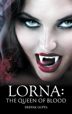 Lorna by Deepak Gupta