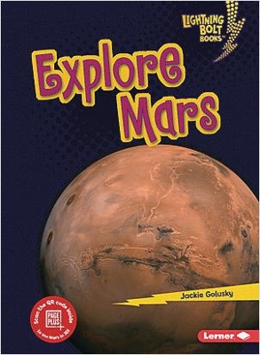 Explore Mars by Jackie Golusky