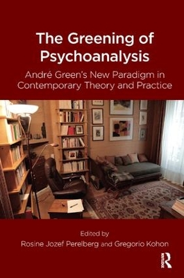 Greening of Psychoanalysis by Gregorio Kohon