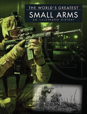 World'S Greatest Small Arms book