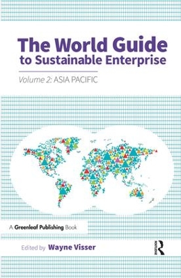 The World Guide to Sustainable Enterprise by Wayne Visser