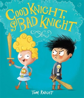 Good Knight, Bad Knight by Tom Knight