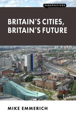 Britain's Cities, Britain's Future book