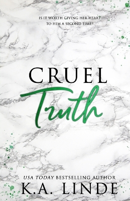Cruel Truth (Special Edition) by K A Linde