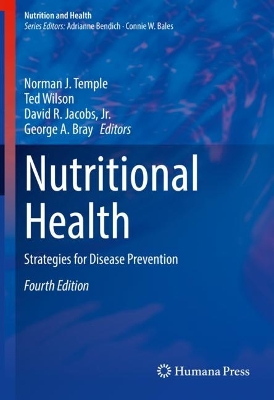 Nutritional Health: Strategies for Disease Prevention by Ted Wilson