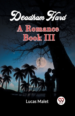 Deadham Hard A Romance Book III book