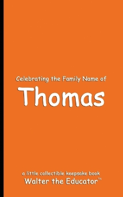 Celebrating the Family Name of Thomas book