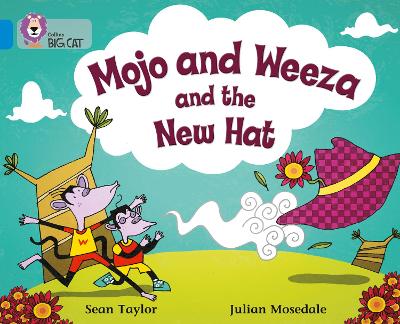 Mojo and Weeza and the New Hat book