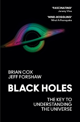 Black Holes: The Key to Understanding the Universe by Professor Brian Cox