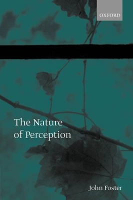 The Nature of Perception by The late John Foster