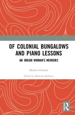Of Colonial Bungalows and Piano Lessons: An Indian Woman's Memoirs book