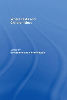Where Texts and Children Meet by Eve Bearne