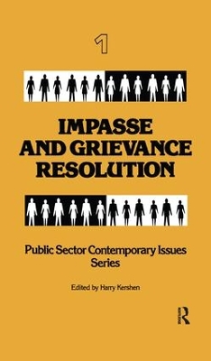 Impasse and Grievance Resolution by Harry Kershen