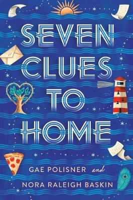 Seven Clues to Home by Gae Polisner