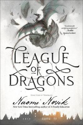 League of Dragons: Book Nine of Temeraire book