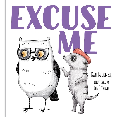 Excuse Me - Picture Book book
