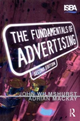 Fundamentals of Advertising by John Wilmshurst