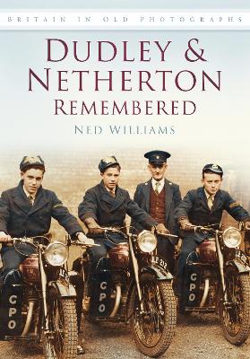 Dudley & Netherton Remembered book