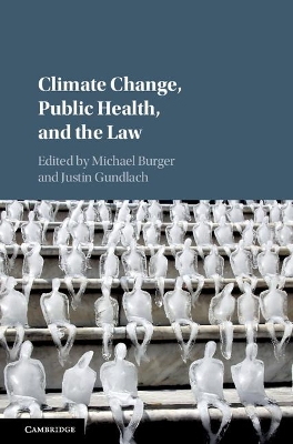 Climate Change, Public Health, and the Law book