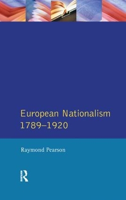 The Longman Companion to European Nationalism 1789-1920 by Raymond Pearson