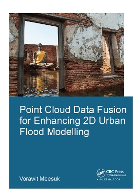 Point Cloud Data Fusion for Enhancing 2D Urban Flood Modelling by Vorawit Meesuk