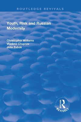 Youth, Risk and Russian Modernity by Christopher Williams