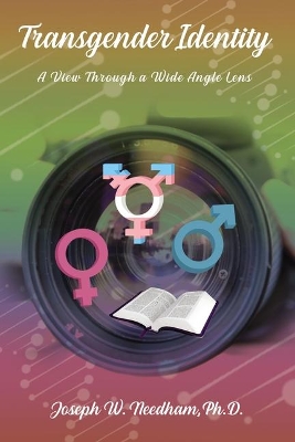 Transgender Identity: A View through a Wide Angle Lens book