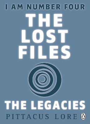 I Am Number Four: The Lost Files: The Legacies book