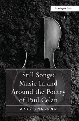 Still Songs: Music In and Around the Poetry of Paul Celan book