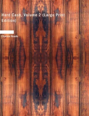 Hard Cash, Volume 2 by Charles Reade