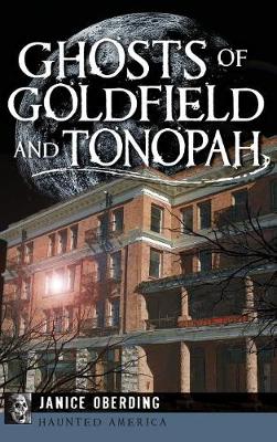 Ghosts of Goldfield and Tonopah book