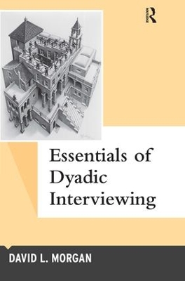 Essentials of Dyadic Interviewing book