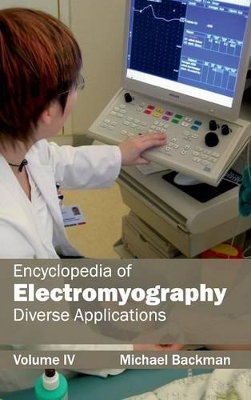 Encyclopedia of Electromyography by Michael Backman