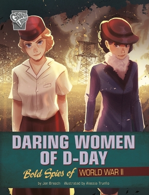 Daring Women of D-Day: Bold Spies of World War II book