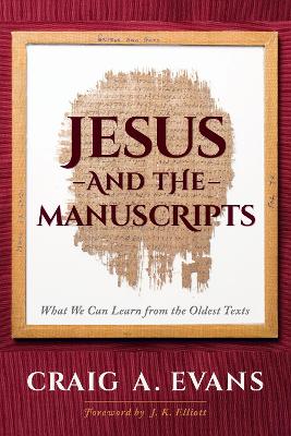 Jesus and the Manuscripts book