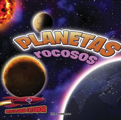 Planetas Rocosos: Mercurio, Venus, La Tierra Y Marte: Rocky Planets: Mercury, Venus, Earth, and Mars book