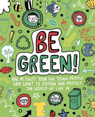 Be Green! Mindful Kids Global Citizen book