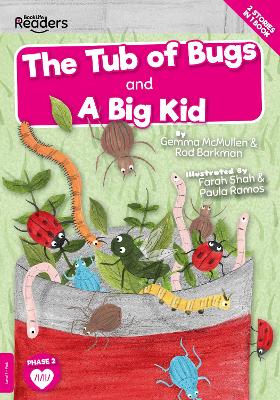 The Tub of Bugs and A Big Kid book