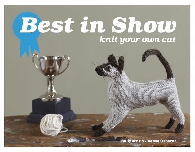 Best in Show: Knit Your Own Cat book