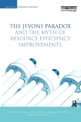 Jevons Paradox and the Myth of Resource Efficiency Improvements book