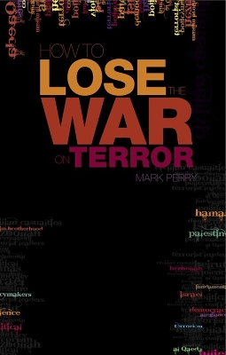 How to Lose the War on Terror book