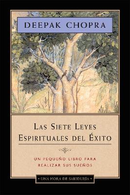 Las Siete Leyes Espirituales del Éxito book