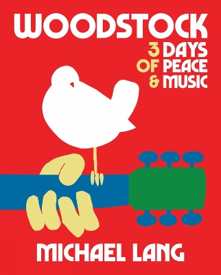 Woodstock: 3 Days of Peace & Music book