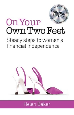 On your Own Two Feet: Steady Steps to Women's Financial Independence book