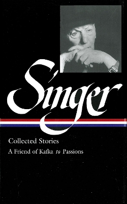 Isaac Bashevis Singer Stories by Isaac Bashevis Singer