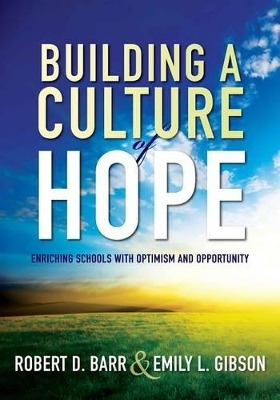 Building a Culture of Hope by Dr Robert D Barr