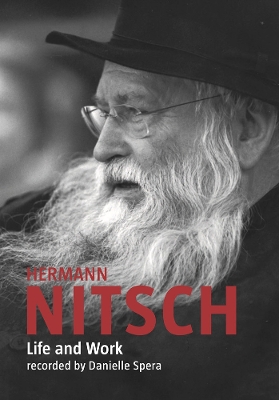 Hermann Nitsch: Life and Work: Recorded by Danielle Spera book