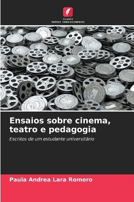 Ensaios sobre cinema, teatro e pedagogia book