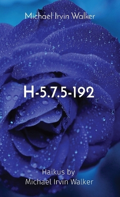 H-5.7.5-192: Haikus by Michael Irvin Walker book